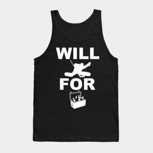 Will Goaltend For Beer (white print) T-Shirt Tank Top